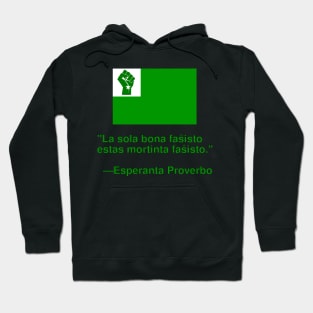 La sola bona faŝisto estas mortinta faŝisto Hoodie